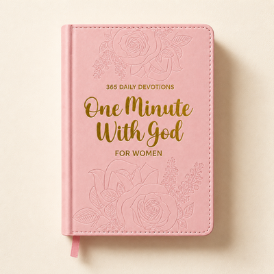 One Minute With God — 365 Daily Devotions for Women